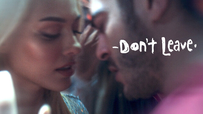 فيلم Don't Leave 2022 مترجم اون لاين HD